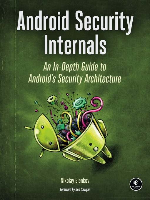 Title details for Android Security Internals by Nikolay Elenkov - Available